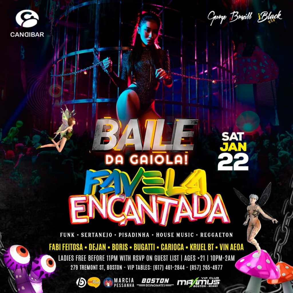 01 22 2022 Baile da Gaiola! Favela Encantada - Candibar Boston - iBlackUSA