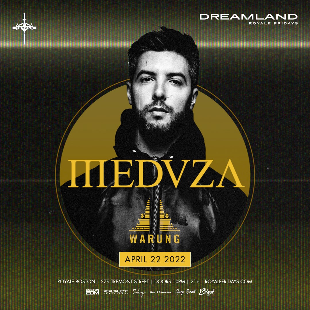 04 22 2022 - Royale - Medvza - Dreamland Royale Fridays