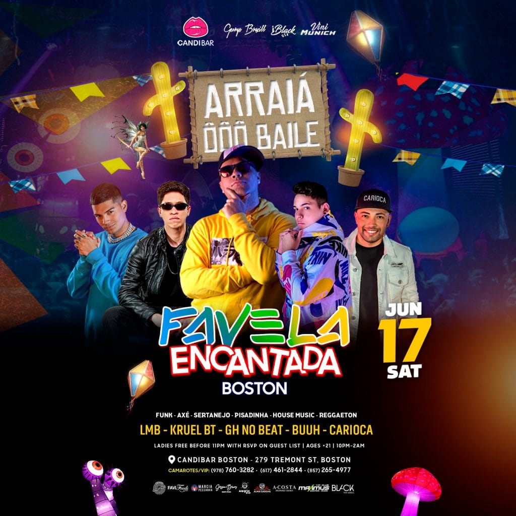ARRAIÁ ÔÔÔ BAILE FAVELA ENCANTADA - CANDIBAR BOSTON JUNE 17TH | iBlackUSA