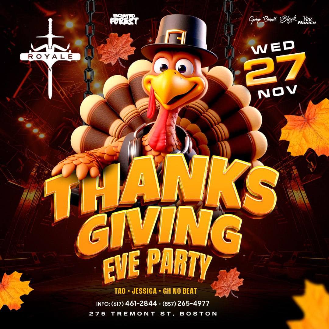 11 27 2024 Thanksgiving Eve Party Favela Encantada Royale Boston iBlackUSA