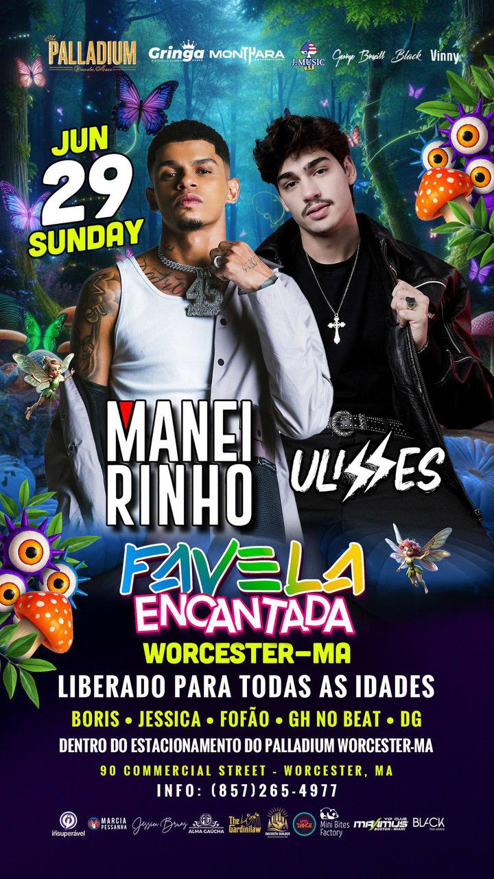 06 29 2025 MANEIRINHO E ULISSES FAVELA ENCANTADA PALLADIUM WORCESTER IBLACKUSA