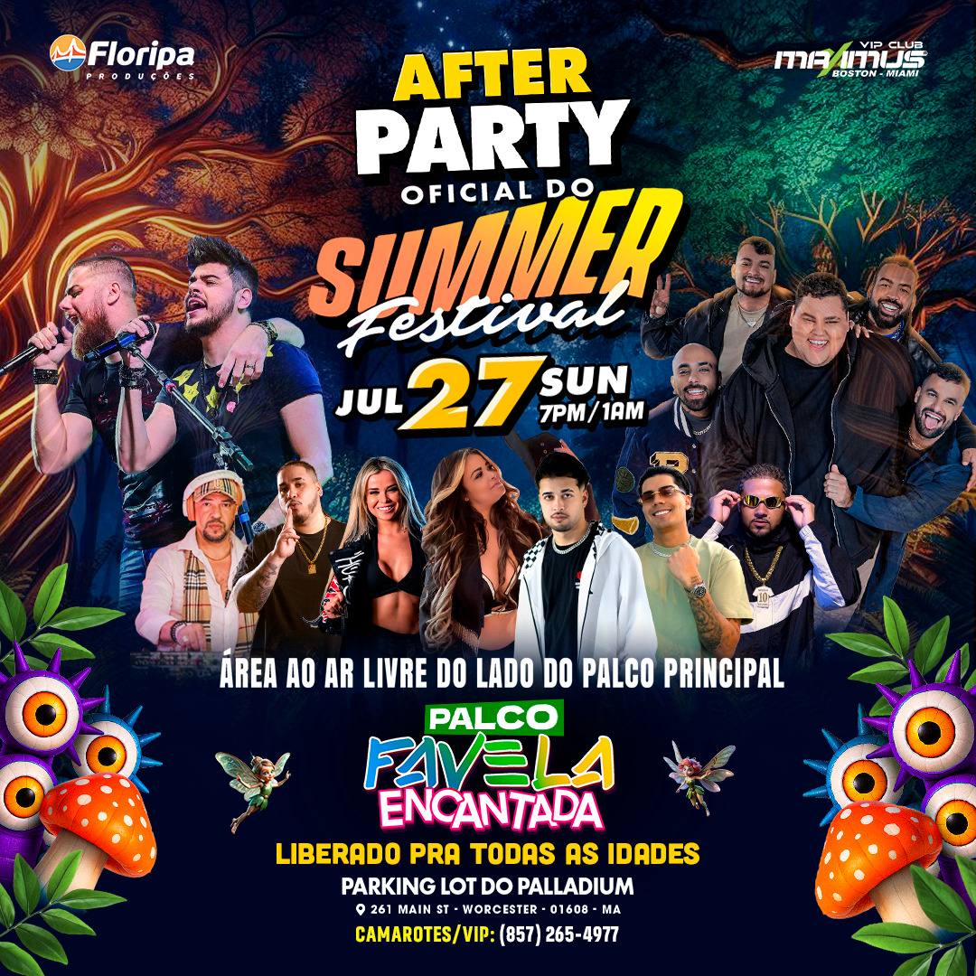 07 27 2025 After Party Oficial do Summer Festival PARKING LOT do PALLADIUM WORCESTER IBLACKUSA