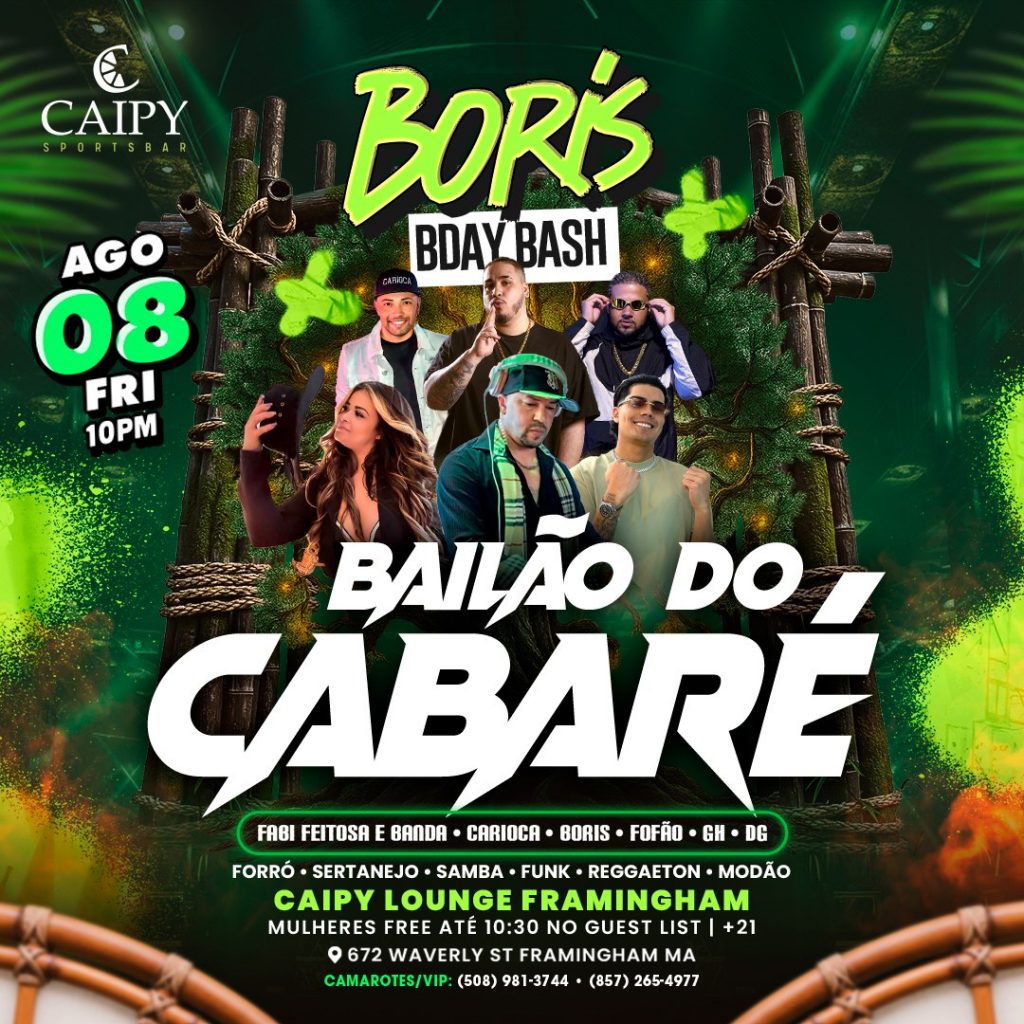 08 08 2025 Bailão do Cabaré Boris Bday Bash CAIPY FRAMINGHAM IBLACKUSA