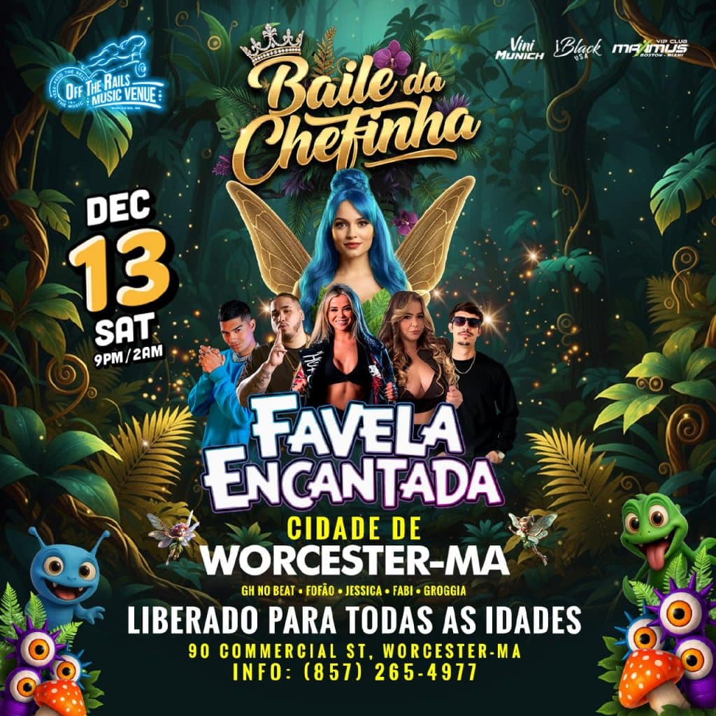 12 13 2025 BAILE DA CHEFINHA FAVELA ENCANTADA OFF THE RAILS Worcester MA iBlackUSA