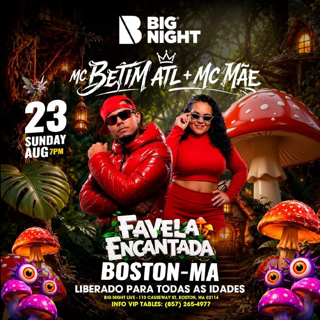 08 23 2026 MC BETIM ATL + MC MÃE FAVELA FAVELA ENCANTADA — BIG NIGHT LIVE BOSTON - MA — IBLACKUSA